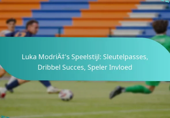 featured-image-luka-modrias-speelstijl-sleutelpasses-dribbel-succes-speler-invloed